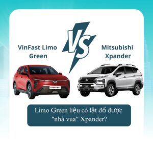 So sánh VinFast Limo Green và Mitsubishi Xpander: Xe nào đáng mua hơn trong phân khúc MPV?